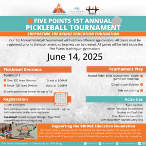 Five Points 1st Annual Pickleball Tournament: Supporting the BRIDGE Education Foundation @ Five Points Washington